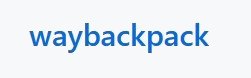 waybackpack downloader